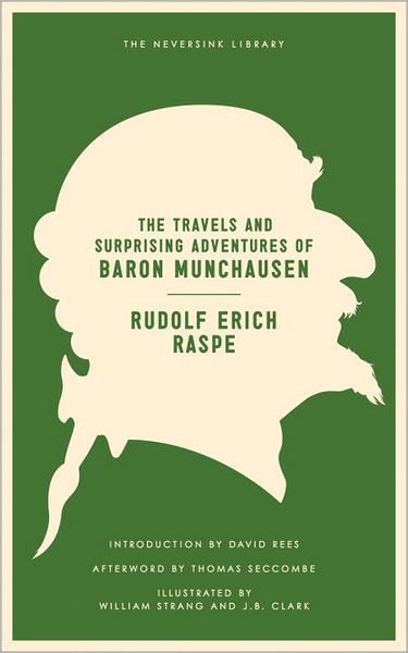 Cover for Rudolf Erich Raspe · The Travels and Surprising Adventures of Baron Munchausen - Neversink (Paperback Book) (2012)