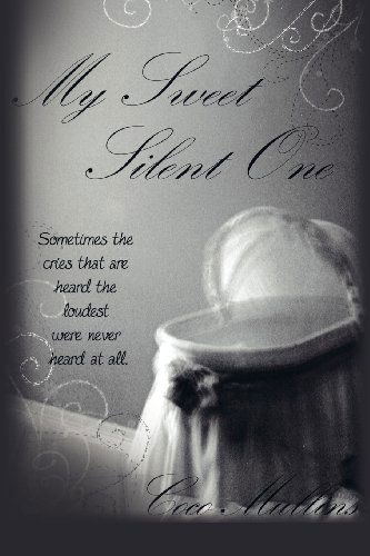 Cover for Coco Mullins · My Sweet Silent One (Paperback Book) (2011)