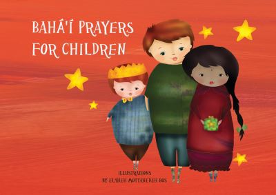 Cover for Elaheh Mottahedeh Bos · Bahá?í Prayers for Children (Board book) (2018)