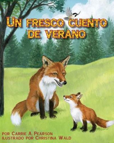 Cover for Carrie A. Pearson · Un fresco cuento de verano (Buch) (2014)