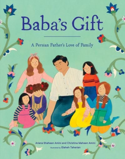 Cover for Ariana Shaheen Amini · Baba's Gift: A Persian Father's Love of Family (Gebundenes Buch) (2023)