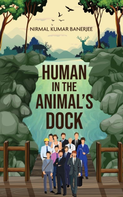 Cover for Nirmal Kumar Banerjee · Human in the Animal's Dock (Taschenbuch) (2021)