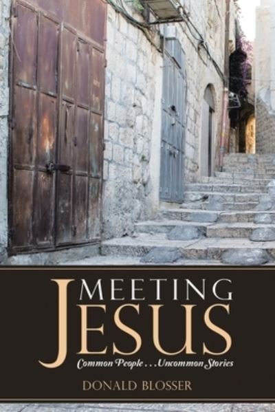 Cover for Donald Blosser · Meeting Jesus (Paperback Book) (2021)