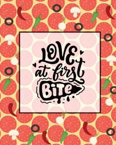 Cover for Amy Newton · Love At First Bite, Pizza Review Journal (Paperback Book) (2020)