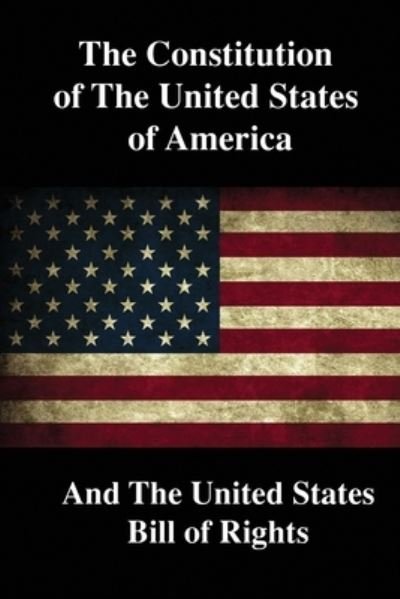 Cover for Thomas Jefferson · The Constitution of the United States of America and The United States Bill of Rights (Paperback Book) (2020)