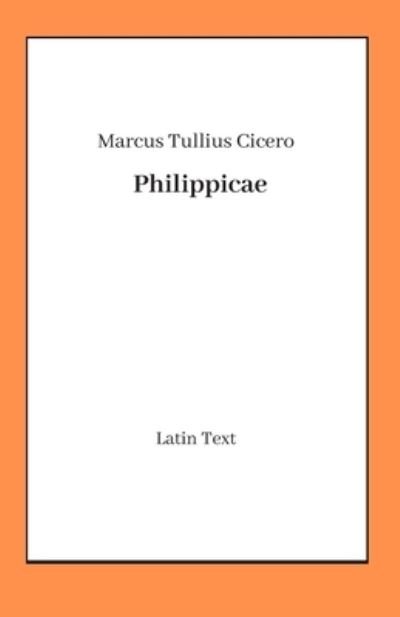 Cover for Marcus Tullius Cicero · Philippicae (Pocketbok) (2020)