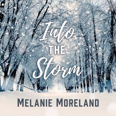 Cover for Melanie Moreland · Into the Storm (CD) (2016)