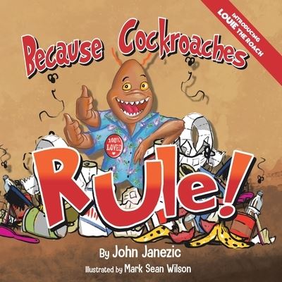 Cover for John Janezic · Because Cockroaches Rule (Paperback Book) (2021)