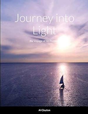Cover for Al Clayton · Journey into Light (Buch) (2022)