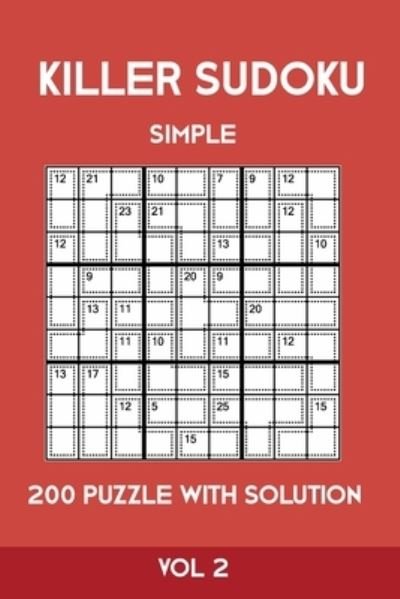 Cover for Tewebook Sumdoku · Killer Sudoku Simple 200 Puzzle With Solution Vol 2 (Pocketbok) (2019)