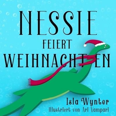 Cover for Isla Wynter · Nessie feiert Weihnachten (Paperback Book) (2019)