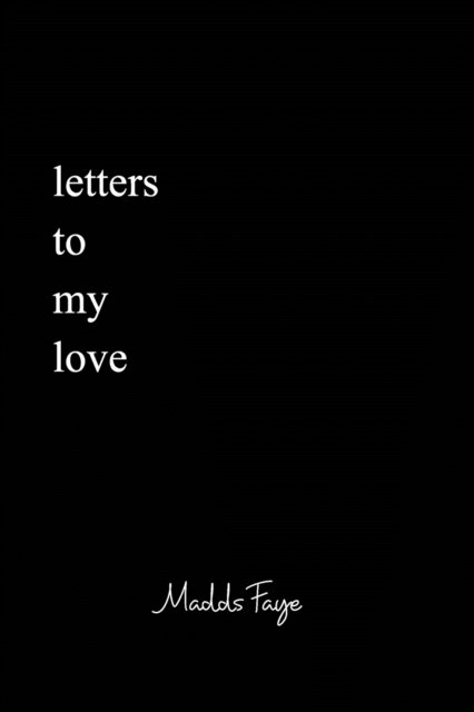 Cover for Madison Faye · Letters to my Love (Pocketbok) (2020)