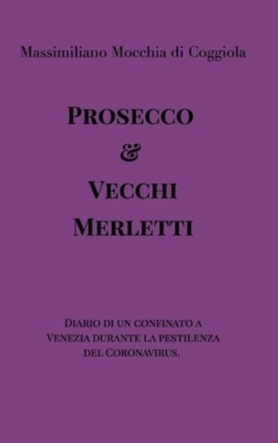 Cover for M Mocchia Di Coggiola · Prosecco e Vecchi Merletti (Hardcover Book) (2020)