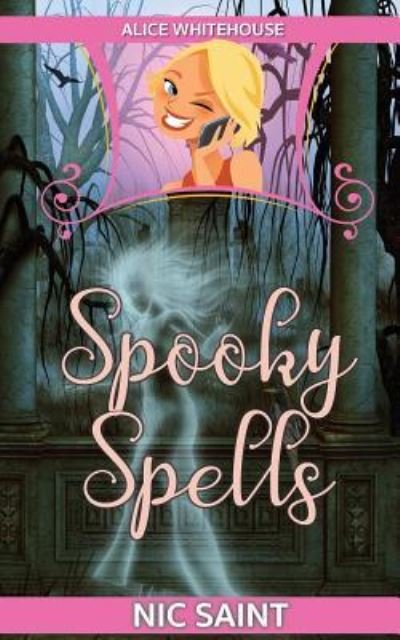 Cover for Nic Saint · Spooky Spells (Paperback Book) (2018)