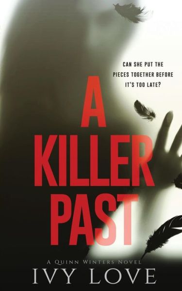 Cover for Ivy Love · A Killer Past (Paperback Book) (2018)