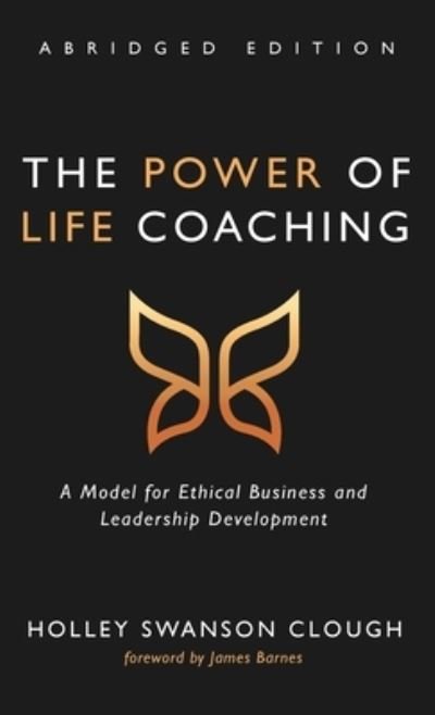 Cover for Holley Swanson Clough · Power of Life Coaching, Abridged Edition (Book) (2021)