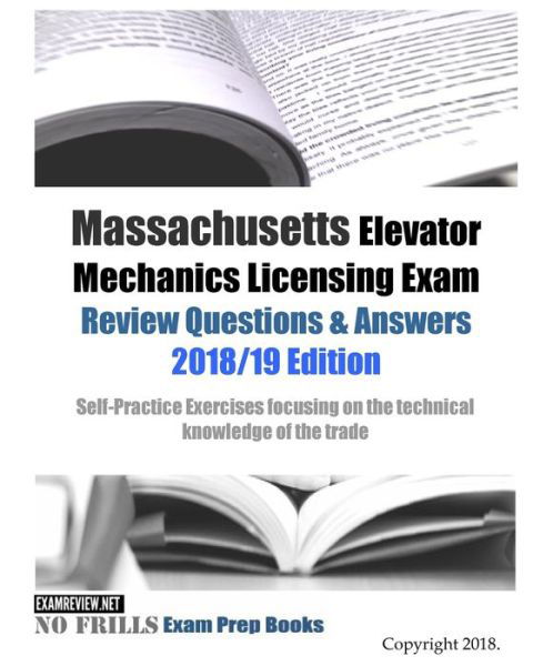 Cover for Examreview · Massachusetts Elevator Mechanics Licensing Exam Review Questions &amp; Answers (Paperback Bog) (2018)