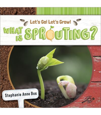 Cover for Stephanie Anne Box · What Is Sprouting? (Paperback Book) (2022)