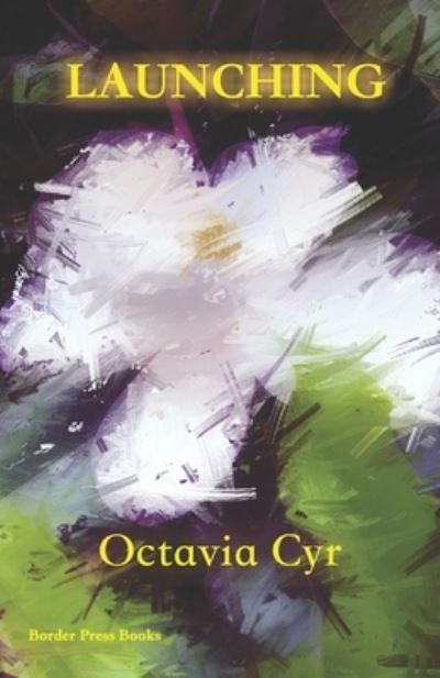 Cover for Octavia Cyr · Launching (Paperback Book) (2020)