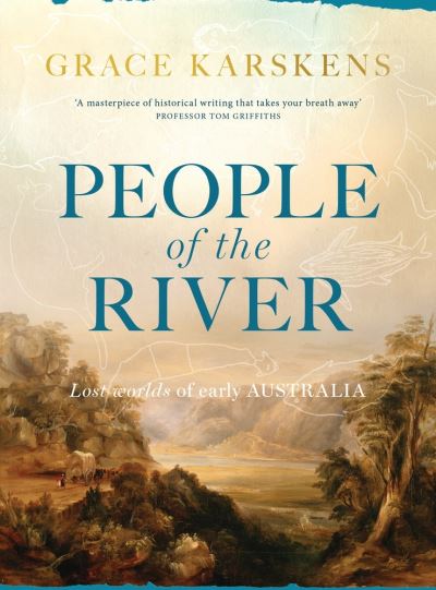 Cover for Grace Karskens · People of the River (Paperback Book) (2021)