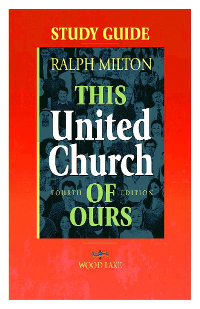 Cover for Ralph Milton · This United Church of Ours Fourth Edition Study Guide (Paperback Book) (2017)