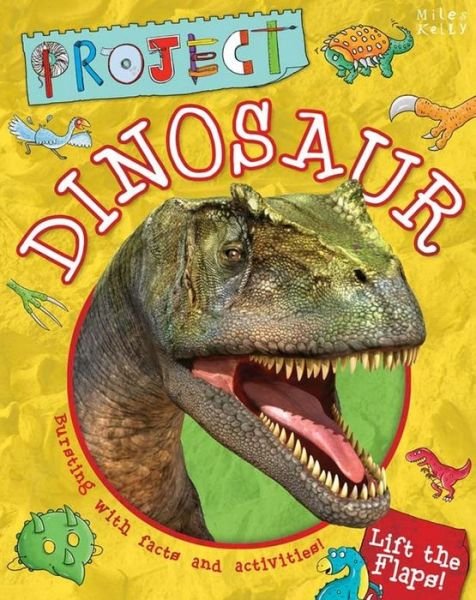 Project Dinosaur - Project - Steve Parker - Livros - MILES KELLY PUBLISHING - 9781782098232 - 1 de agosto de 2015