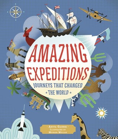 Cover for Anita Ganeri · Amazing Expeditions: Journeys That Changed The World (Hardcover bog) (2019)