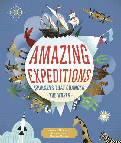 Cover for Anita Ganeri · Amazing Expeditions: Journeys That Changed The World (Hardcover Book) (2019)