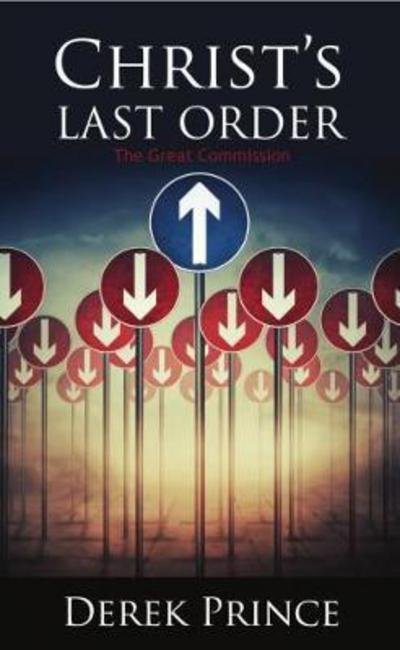 Cover for Derek Prince · Christ's Last Order (Paperback Bog) (2017)