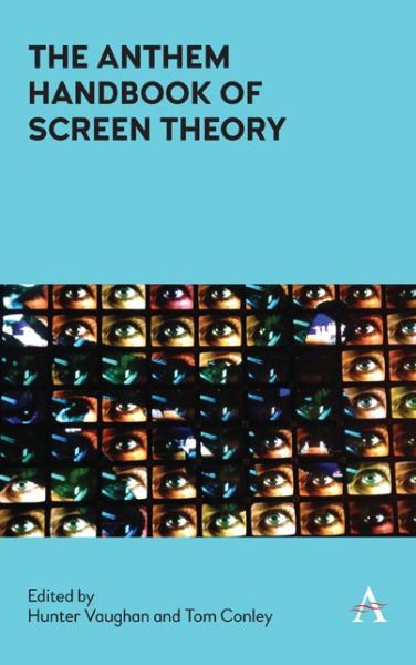 Cover for Hunter Vaughan · The Anthem Handbook of Screen Theory (Hardcover Book) (2018)