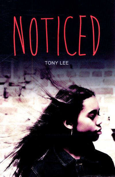 Cover for Tony Lee · Noticed - Teen Reads IV (Taschenbuch) (2015)