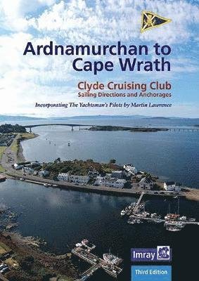 Cover for Imray · Ardnamurchan to Cape Wrath: Clyde Cruising Club Sailing Directions &amp; Anchorages (Spiral Book) [3 New edition] (2022)