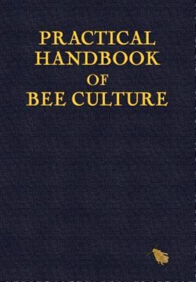 Cover for Sherlock Holmes · Practical Handbook of Bee Culture (Hardcover Book) (2017)