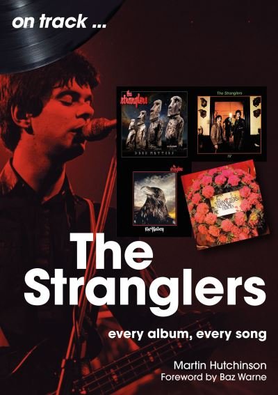 Cover for Martin Hutchinson · The Stranglers On Track: Every Album, Every Song - On Track (Paperback Bog) (2024)