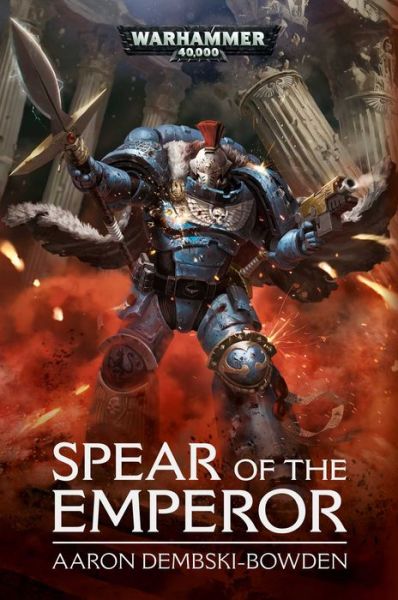 Cover for Aaron Dembski-Bowden · Spear of the Emperor - Warhammer 40,000 (Pocketbok) (2019)