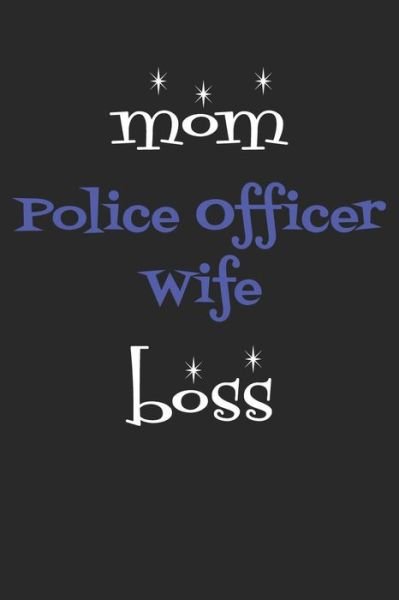 Cover for Windstone Publishing · Mom Police Wife Boss (Paperback Book) (2019)