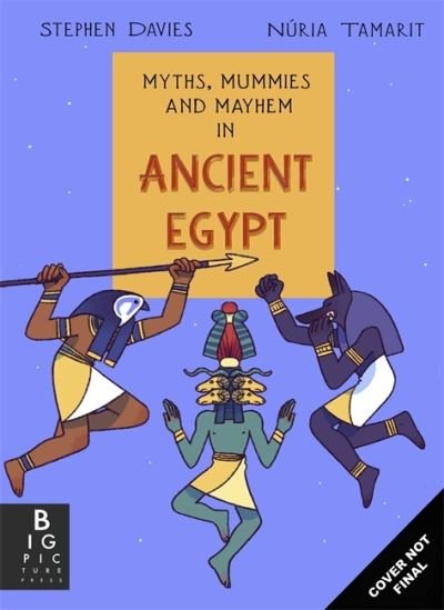 Cover for Stephen Davies · Myths, Mummies and Magic in Ancient Egypt (Hardcover Book) (2023)