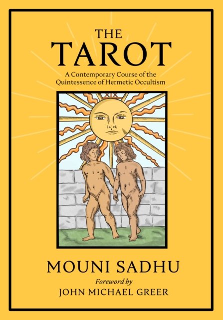 Cover for Mouni Sadhu · The Tarot: The Quintessence of Hermetic Philosophy (Hardcover Book) (2023)