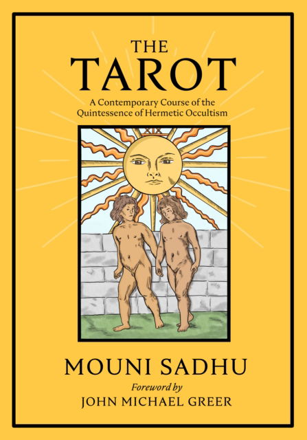 Cover for Mouni Sadhu · The Tarot: The Quintessence of Hermetic Philosophy (Hardcover Book) (2023)