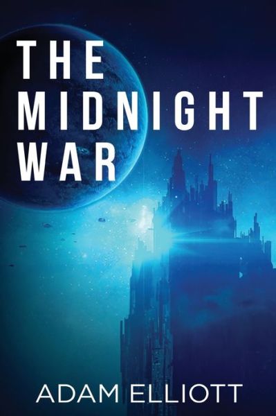 Cover for Adam Elliot · The Midnight War (Taschenbuch) (2021)