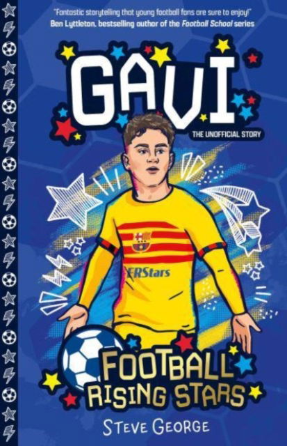 Football Rising Stars: Gavi - Football Rising Stars Volume 2: 10 Book Collection - Steve George - Books - Sweet Cherry Publishing - 9781802635232 - November 28, 2024