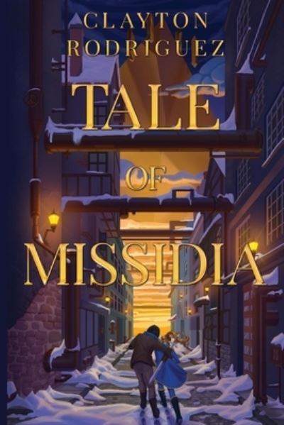 Cover for Clayton Rodriguez · Tale of Missidia (Paperback Book) (2023)