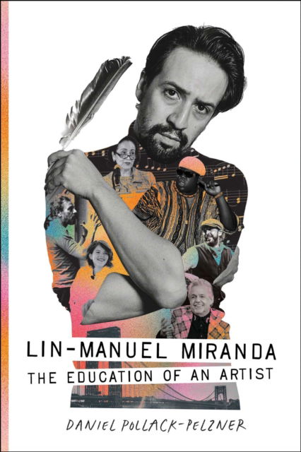 Cover for Daniel Pollack-Pelzner · Lin-Manuel Miranda: The Education of an Artist (Paperback Book) (2025)