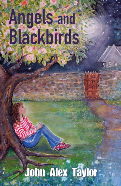 Cover for John Alex Taylor · Angels and Blackbirds - Apples In The Dark (Paperback Book) (2025)