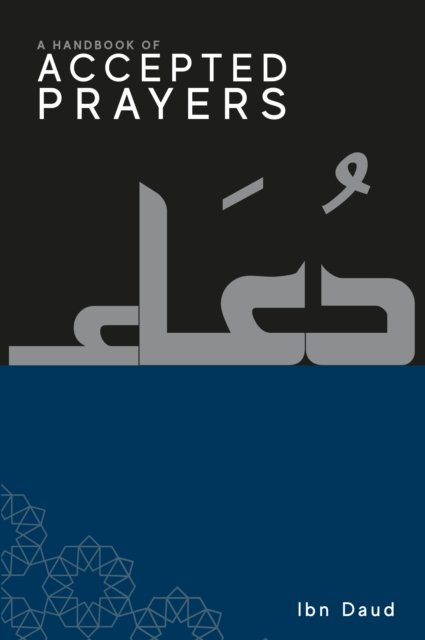 Cover for Ibn Daud · A Handbook of Accepted Prayers - A Handbook of (Hardcover bog) (2024)