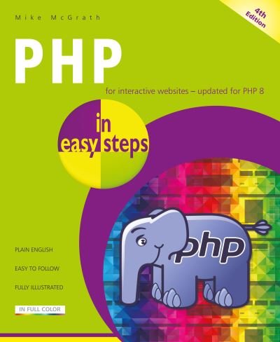 Cover for Mike McGrath · PHP in easy steps: Updated for PHP 8 - In Easy Steps (Paperback Book) (2021)