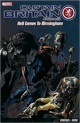 Captain Britain and MI13: Hell Comes to Birmingham - Paul Cornell - Books - Panini Publishing Ltd - 9781846534232 - June 5, 2009