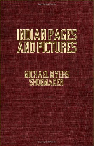 Cover for Michael Myers Shoemaker · Indian Pages and Pictures - Rajputana, Sikkim, the Punjab and Kashmir (Paperback Book) (2006)