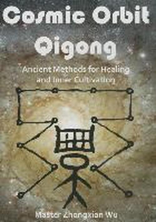 Cover for Zhongxian Wu · Cosmic Orbit Qigong: Ancient Methods of Healing and Cultivation (DVD) (2014)