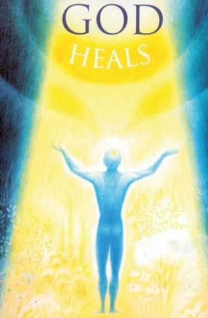 Cover for House Gabriele Publishing · God Heals (Paperback Book) (2004)